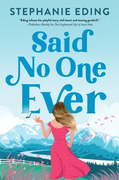 Said No One Ever - Stephanie Eding