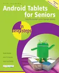 Android Tablets for Seniors in easy steps - Nick Vandome