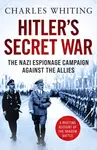 Hitler's Secret War - Charles Whiting