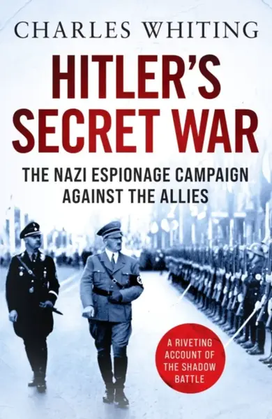 Hitler's Secret War - Charles Whiting