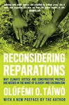 Reconsidering Reparations - Olfmi O. Tw