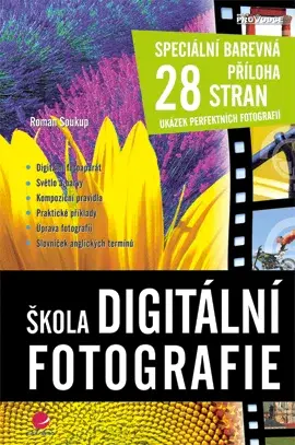 E-kniha: Škola digitální fotografie od Soukup Roman