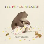 I Love You Because - Tracey Colliston