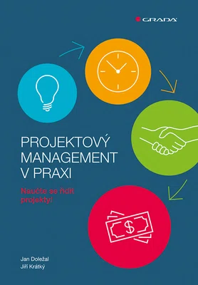 Kniha: Projektový management v praxi od Doležal Jan