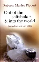 Out of the Saltshaker and into the World - Rebecca Manley Pippert