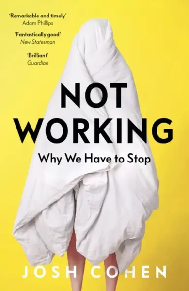 Not Working - Josh Cohen