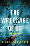 The Wreckage of Us - Malakin Dan