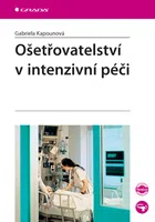 E-kniha: Ošetřovatelství v intenzivní péči od Kapounová Gabriela