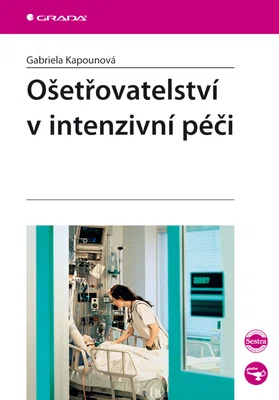 E-kniha: Ošetřovatelství v intenzivní péči od Kapounová Gabriela