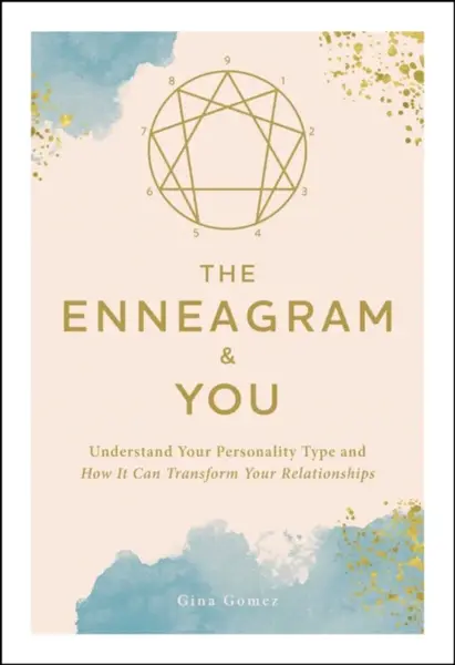 The Enneagram & You - Gina Gomez