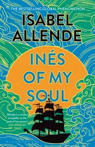 Ines of My Soul - Isabel Allende