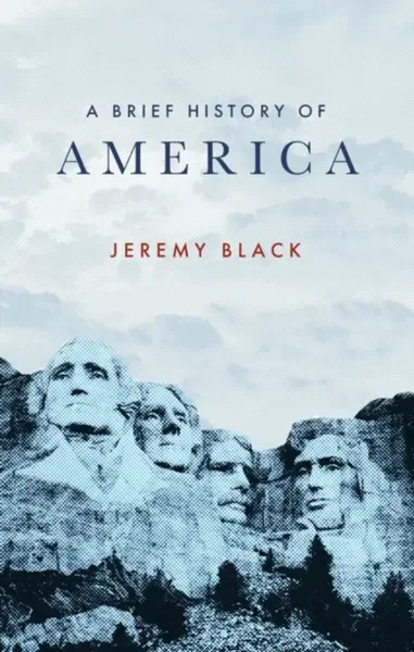 A Brief History of America - Jeremy Black