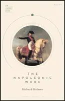 The Napoleonic Wars - Richard Holmes