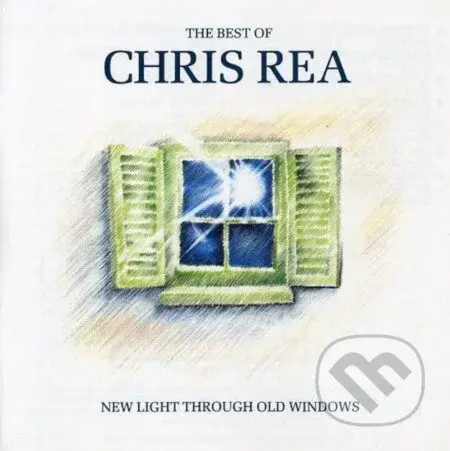Chris Rea:  New Light Through Old Windows - Chris Rea