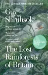 The Lost Rainforests of Britain - Guy Shrubsole - kniha z kategorie Historie