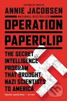 Operation Paperclip (The Secret Intelligence Program that Brought Nazi Scientists to America) - kniha z kategorie 20. století