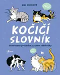 Kočičí slovník (Ilustrovaný průvodce jazykem vaší kočky) - kniha z kategorie Chov zvířat