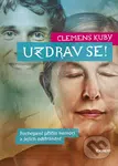 Uzdrav se! (Pochopení příčin nemocí a jejich odstranění) - kniha z kategorie Alternativní medicína