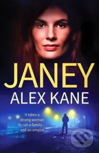 Janey (An utterly addictive, page-turning and gritty thriller) - Alex Kane