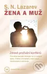 Žena a muž (Zdravé prožívání konfliktů) - Sergej N. Lazarev - kniha z kategorie Psychologie