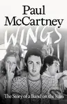 Wings (The Story of a Band on the Run) - Paul McCartney, Ted Widmer - kniha z kategorie Hudba