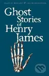 Ghost Stories of Henry James - Henry James