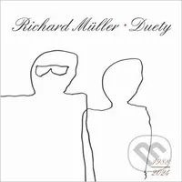 Richard Müller: Duety 1988-2024 - Richard Müller