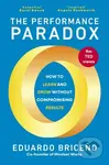 The Performance Paradox (How to Learn and Grow Without Compromising Results) - kniha z kategorie Odborné a naučné