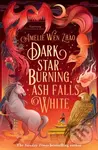 Dark Star Burning, Ash Falls White - Amélie Wen Zhao - kniha z kategorie Fantasy