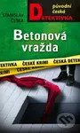 Betonová vražda - Stanislav Češka - kniha z kategorie Detektivky, thrillery a horory