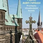 Pojďte, dobří i hříšníci - Tomáš Pavlík