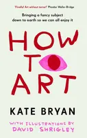 How To Art - Kate Bryan