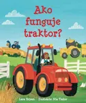 Ako funguje traktor? - Lara Bryan