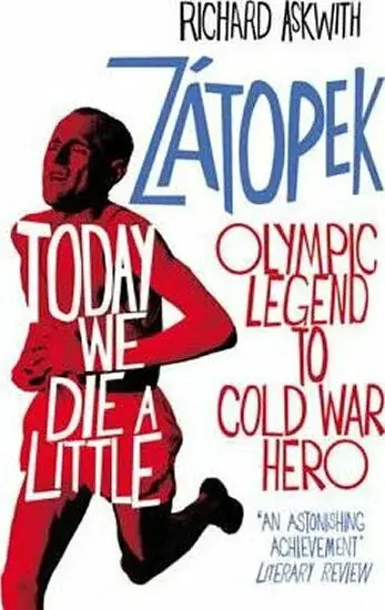 Today We Die a Little - Richard Askwith