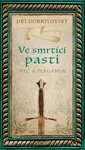 Ve smrtící pasti - Jiří Dobrylovský - e-kniha