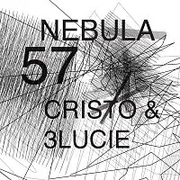 CRISTO & 3LUCIE – NEBULA 57