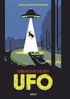 UFO: obrazové dějiny - Adam Allsuch Boardman