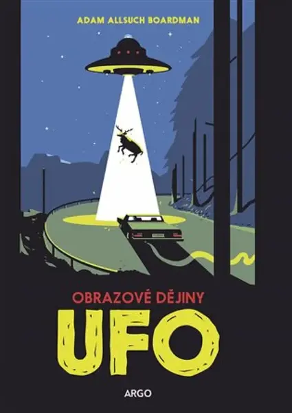 UFO: obrazové dějiny - Adam Allsuch Boardman