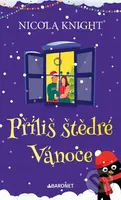 Příliš štědré Vánoce - Nicola Knight - kniha z kategorie Romantická