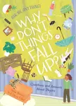 Why Don't Things Fall Up? - Rooney Anne