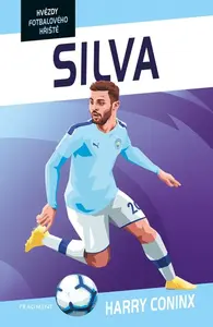 Hvězdy fotbalového hřiště - Silva - Harry Coninx