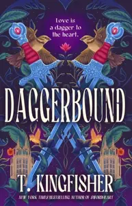 Daggerbound - T. Kingfisher