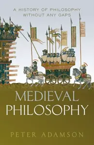 Medieval Philosophy - Adamson Peter