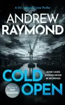 Cold Open - Andrew Raymond