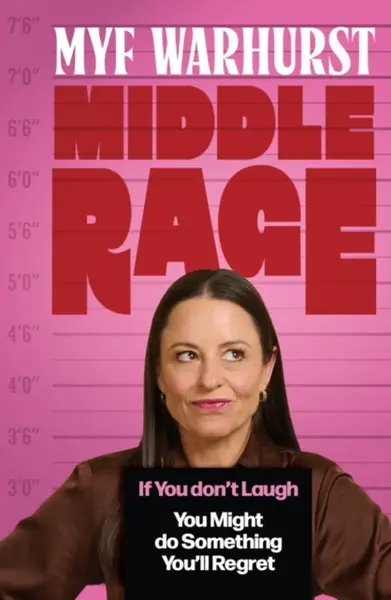 Middle Rage - Myf Warhurst
