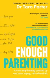 Good Enough Parenting - Dr Tara Porter