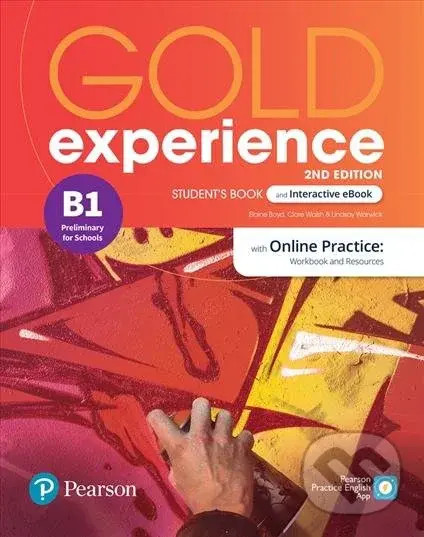 Gold Experience B1: Student´s Book with Interactive eBook, Online Practice, Digital Resources and Mobile App. 2ns Edition