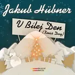 Jakub Hübner – V bílej den / Xmas Day