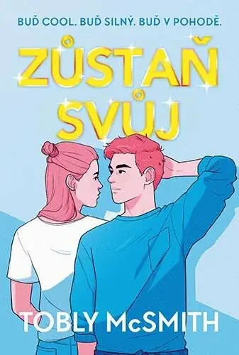 Zůstaň svůj (poškozené) - Tobly McSmith
