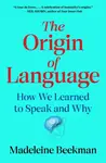 Origin of Language - Madeleine Beekman